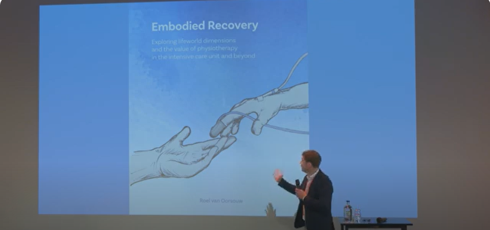 2024 - Embodied Recovery, Exploring lifeworld dimensions and the value of physiotherapy in the intensive care unit and beyond